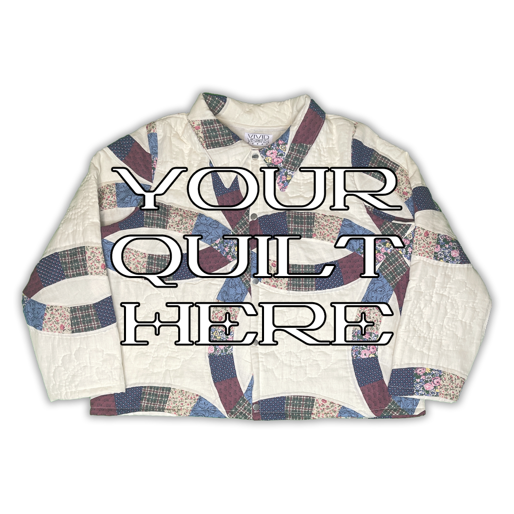 Custom Quilt Jacket Vivid Visions Co.